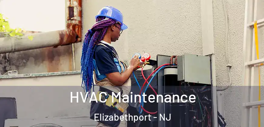 HVAC Maintenance Elizabethport - NJ